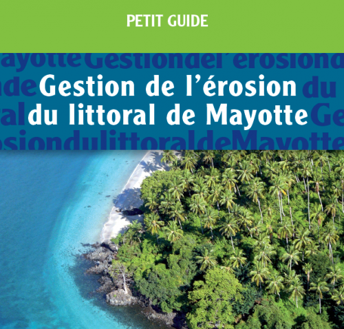 Guide de gestion de l'érosion du littoral de Mayotte